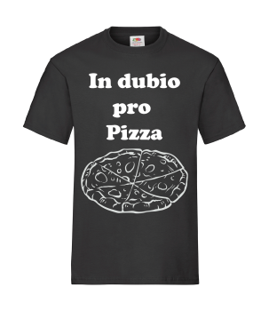 In dubio pro Pizza